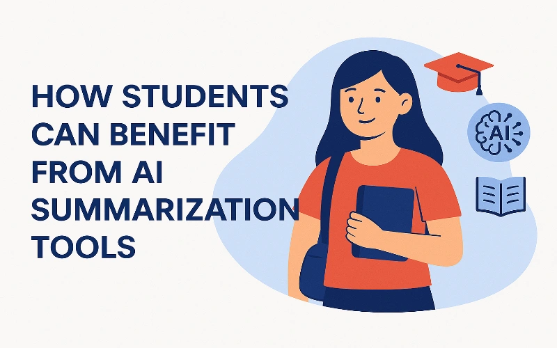 How Students Can Benefit from AI Summarization Tools